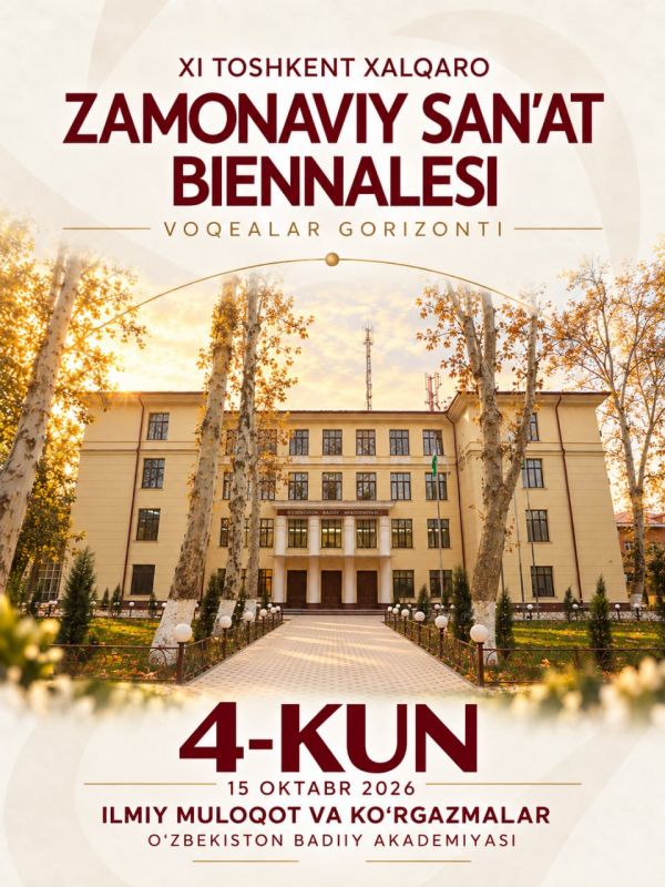 XI TOSHKENT XALQARO ZAMONAVIY SAN’AT BIENNALESI — 4-KUN